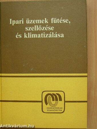 Ipari üzemek fűtése, szellőzése és klimatizálása