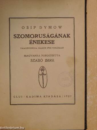 Osip Dymow szomoruságának énekese