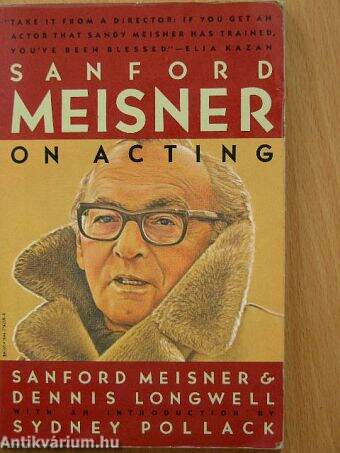 Sanford Meisner on acting