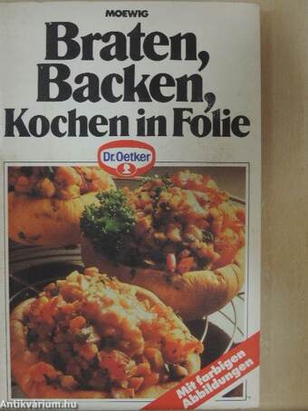 Braten, Backen, Kochen in Folie