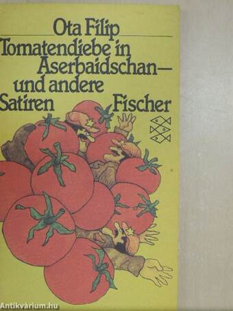 Tomatendiebe in Aserbaidschan und andere Satiren