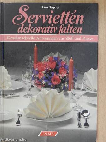 Servietten dekorativ falten