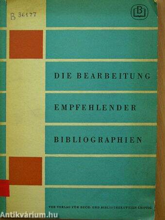 Die Bearbeitung empfehlender Bibliographien