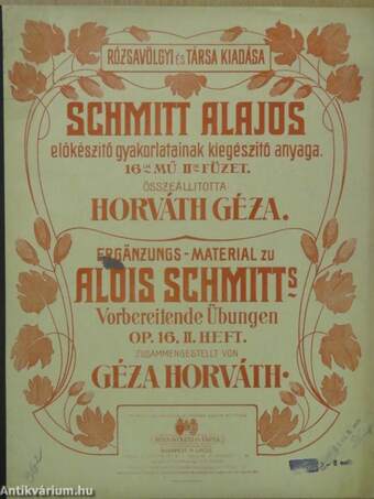 Schmitt Alajos előkészitő gyakorlatainak kiegészitő anyaga 16-ik mű II-ik füzet