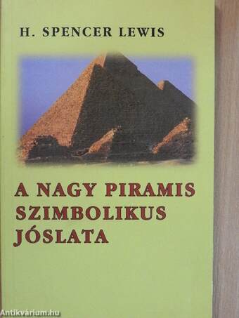 A nagy piramis szimbolikus jóslata