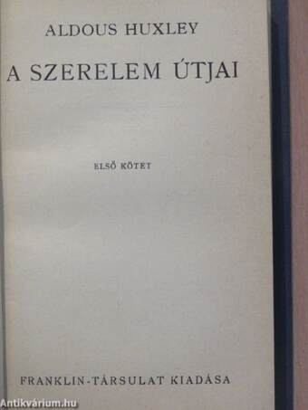 A szerelem útjai I-II.