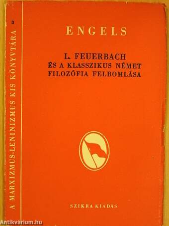 L. Feuerbach és a klasszikus német filozófia felbomlása