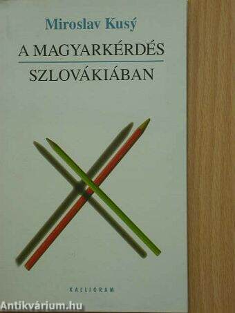 A magyarkérdés Szlovákiában