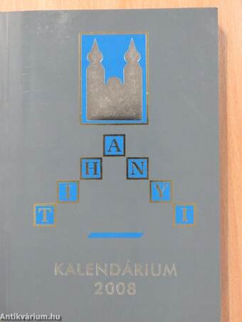 Tihanyi Kalendárium 2008 (dedikált példány)