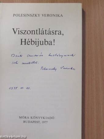 Viszontlátásra, Hébijuba! (dedikált példány)