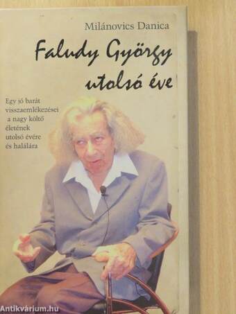 Faludy György utolsó éve (dedikált példány)