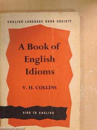 A Book of English Idioms