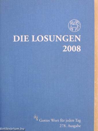 Die Losungen der Herrnhuter Brüdergemeine für das Jahr 2008