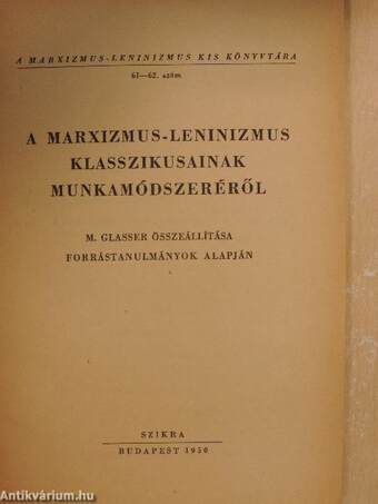 A marxizmus-leninizmus klasszikusainak munkamódszeréről