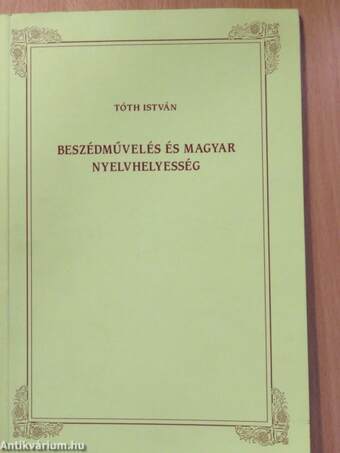 Beszédművelés és magyar nyelvhelyesség (dedikált példány)