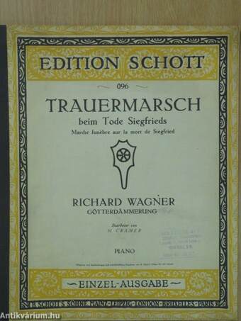 Trauermarsch beim Tode Siegfrieds/Marche funébre sur la mort de Siegfried/Funeral March at Siegfried's death