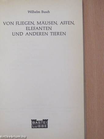 Von Fliegen, Mäusen, Affen, Elefanten und anderen Tieren