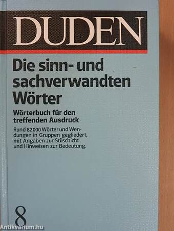 Duden 8 - Die sinn- und sachverwandten Wörter