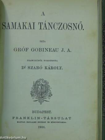 Roskadozó kastélyok/Az utolsó órában/Előkelő világ/A samakai tánczosnő/Egy káplár emlékeiből