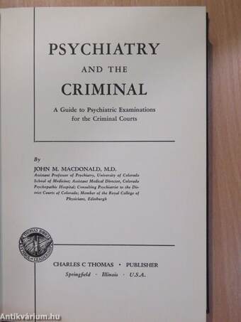 Psychiatry and the Criminal