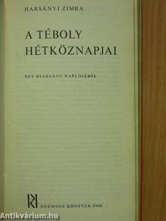 A téboly hétköznapjai