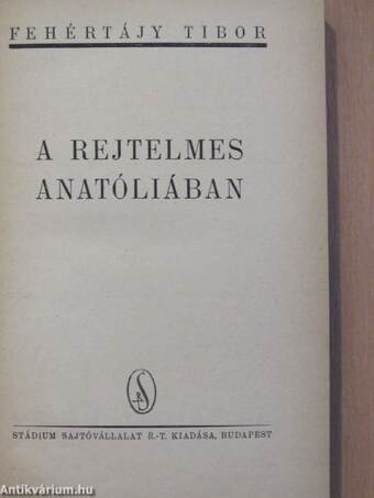 A rejtelmes Anatóliában