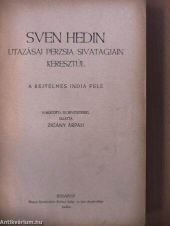 Sven Hedin utazásai Perzsia sivatagjain keresztül II. (rossz állapotú)