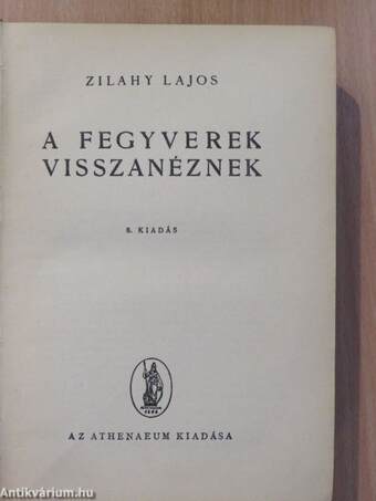 A fegyverek visszanéznek