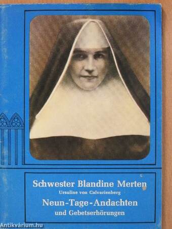 Dienerin Gottes Schwester Blandine Merten