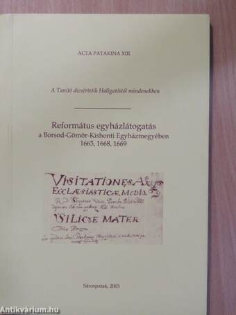 Református egyházlátogatás a Borsod-Gömör-Kishonti Egyházmegyében 1665, 1668, 1669