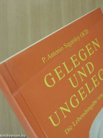 Gelegen und Ungelegen