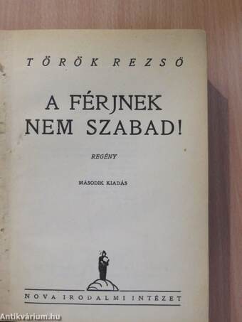 A férjnek nem szabad!