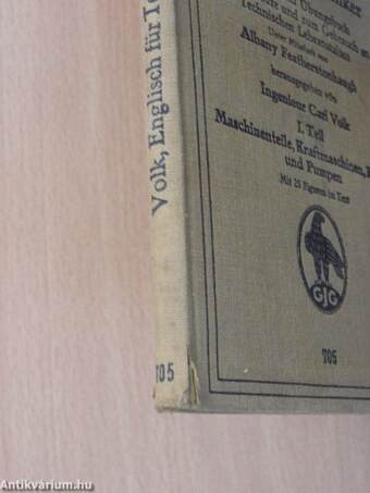 Englisch für Techniker I. Ein Lese- und Übungsbuch für Ingenieure und zum Gebrauch an Technischen Lehranstalten