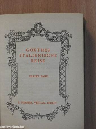 Goethes Italienische Reise I-III.