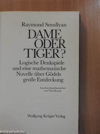 Dame oder Tiger?