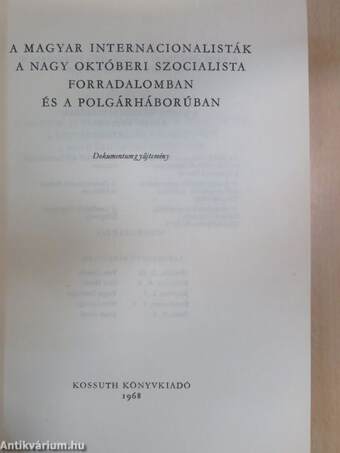 A magyar internacionalisták a Nagy Októberi Szocialista Forradalomban és a polgárháborúban II. (töredék)