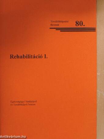 Rehabilitáció I-II.