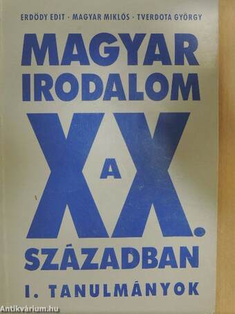 Magyar irodalom a XX. században I-II.