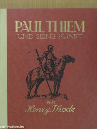 Paul Thiem und seine Kunst