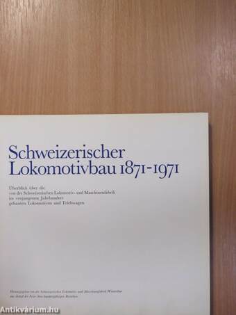 Schweizerischer Lokomotivbau 1871-1971