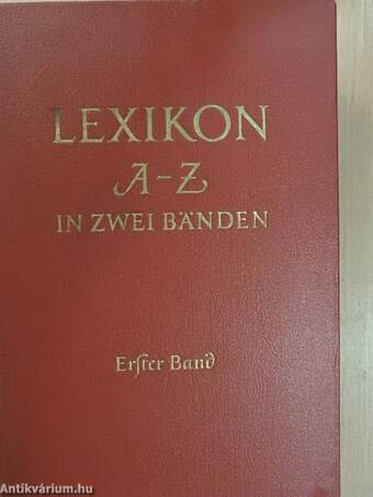 Lexikon A-Z in zwei Bänden I-II.