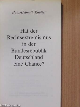 Hat der Rechtsextremismus in der Bundesrepublik Deutschland eine Chance?