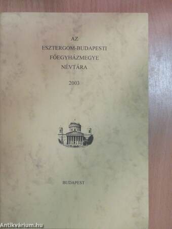 Az Esztergom-Budapesti Főegyházmegye névtára 2003