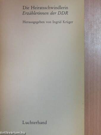 Die Heiratsschwindlerin Erzählerinnen der DDR