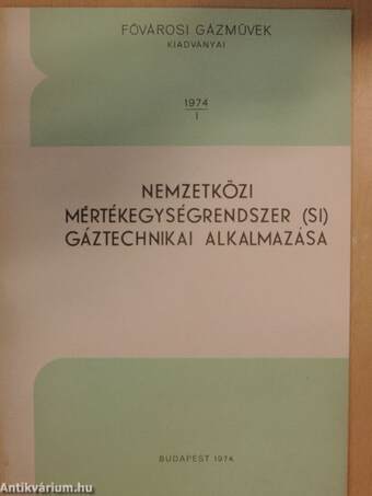 Nemzetközi mértékegységrendszer (SI) gáztechnikai alkalmazása