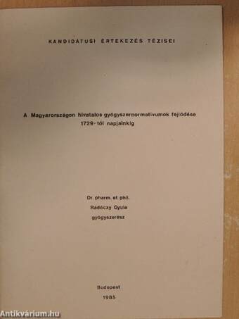 A Magyarországon hivatalos gyógyszernormativumok fejlődése 1729-től napjainkig