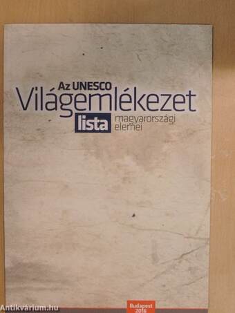 Az UNESCO Világemlékezet lista magyarországi elemei