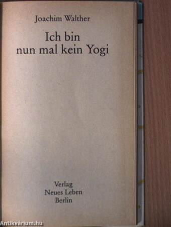 Ich bin nun mal kein Yogi