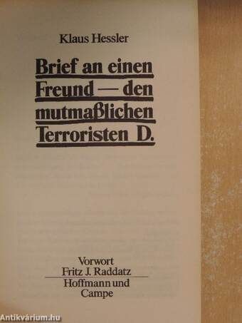 Brief an einen Freund - den mutmaßlichen Terroristen D.