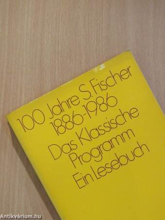 100 Jahre S. Fischer 1886-1986